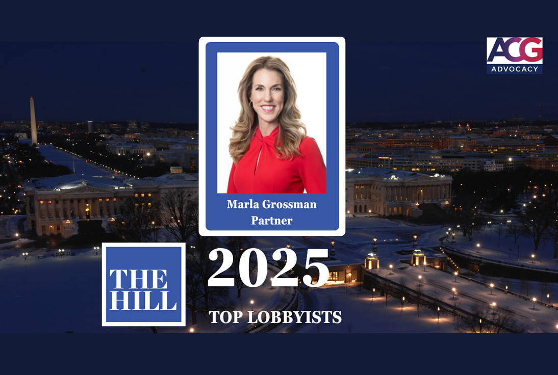 Marla Grossman - ACG Advocacy - The Hill - 2025 Top Lobbyist